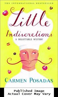 Little Indiscretions: A Delectable Mystery