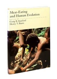 Meat-Eating and Human Evolution by Stanford, Craig B. and Henry T. Bunn, eds - 2001