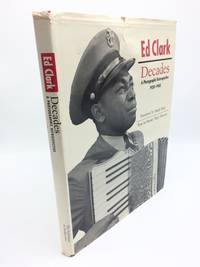 Ed Clark Decades: A Photographic Retrospective 1930-1960