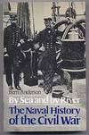 By Sea and by River: The Naval History of the Civil War