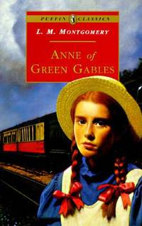 Anne of Green Gables by L. M. Montgomery - 1996