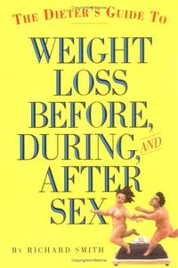 Dieter's Guide to Weight Loss Before,During,and After Sex