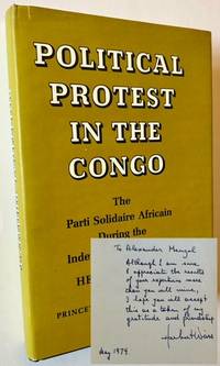 Political Protest in the Congo: The Parti Solidaire Africain During the Independence Struggle