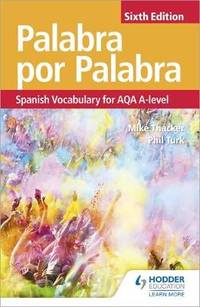 Palabra por Palabra Sixth Edition: Spanish Vocabulary for AQA A-level