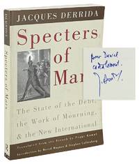 Specters of Marx: The State of the Debt, the Work of Mourning, & the New International [Signed by Derrida]