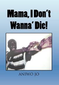 Mama, I Don't Wanna' Die!