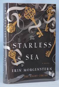 The Starless Sea (Signed) by Morgenstern, Erin - 2019