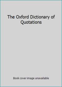 The Oxford Dictionary of Quotations