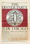 [Exhibition catalogue]: The Dinner Party: Judy Chicago. An exhibition conceived by Judy Chicago and executed by her in cooperation with a working community of women and men, San Francisco Museum of Modern Art, March 16- June 17, 1979