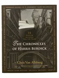 The Chronicles of Harris Burdick: Fourteen Amazing Authors Tell the Tales