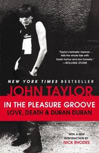 In the Pleasure Groove : Love, Death and Duran Duran