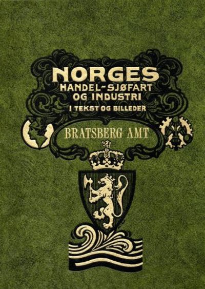 Norges Handel - Sjøfart og Industri i tekst og…