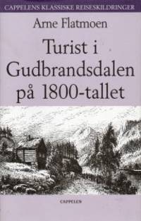 Turist i Gudbrandsdalen på 1800-tallet