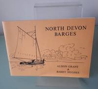 North Devon Barges by Alison Grant; Barry Hughes - 1976