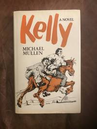 Kelly A Novel