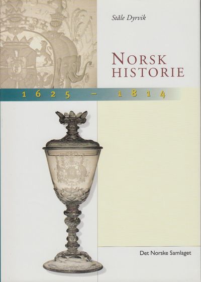 Norsk historie 1625-1814. Vegar til sjølvstende.