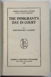 THE IMMIGRANT'S DAY IN COURT