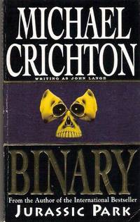 Binary by Michael Crichton writing as John Lange