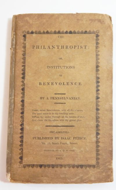 The Philanthropist, or, Institutions of Benevolence