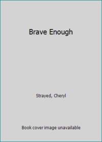 Brave Enough