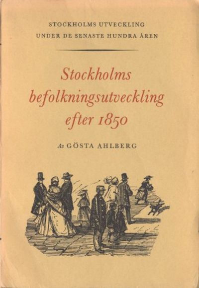 STOCKHOLMS BEFOLKNINGSUTVECKLING EFTER 1850.