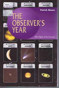 cover of The Observer's Year: 366 Nights in the Universe (Patrick Moore's Practical Astronomy Series)