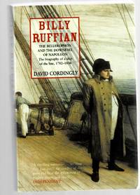 The Billy Ruffian: The Bellerophon and the Downfall of Napoleon