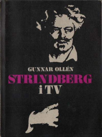STRINDBERG I TV. Föreställningar i svensk och…