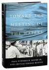 Toward the Meeting of the Waters: Currents in the Civil Rights Movement of South Carolina During the Twentieth Century