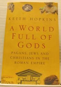 A World Full of Gods. Pagans, Jews and Christians…