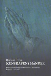 Kunskapens händer. Kunskapstraditioner,…