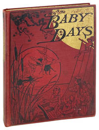 Baby Days: A New Selection of Songs, Stories, and Pictures for Very Little Folks