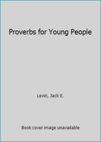 Proverbs for Young People