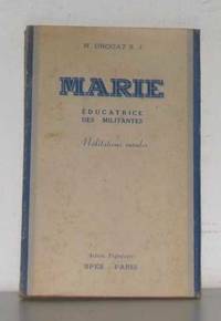 Marie éducatrice des militantes méditations rurales by Drogat S.j. N - 1944 - from crealivres (SKU: 148870)
