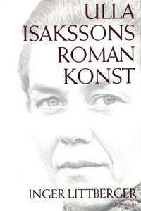 Ulla Isakssons romankonst.