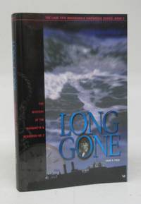 Long Gone: The Mystery of the Marquette &amp; Bessemer No. 2 by FREW, David R - 2002