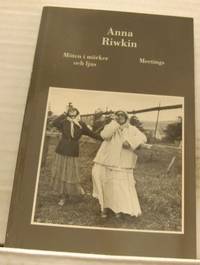 Möten i mörker och ljus. Meetings.…