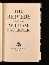 The Reivers a Reminiscence by William Faulkner - 1962