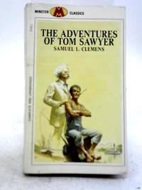 The Adventures of Tom Sawyer by Samuel L. Clemens - 1967