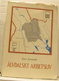 Älvdalskt arbetsliv. Under årtiondena omkring…