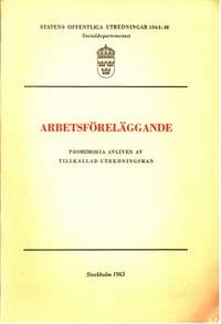 Arbetsföreläggande. Promemoria avgiven av…