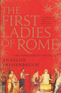 The first ladies of Rome. The women behind the…