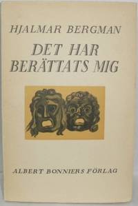Det har berättats mig.