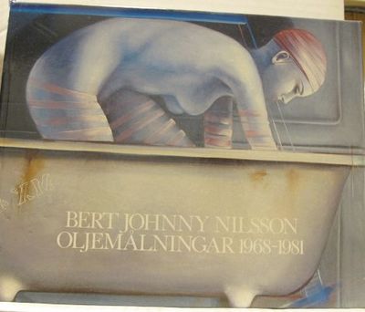 Bert Johnny Nilsson oljemålningar 1968-1981.
