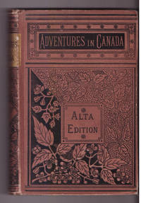 Adventures in Canada: Or, Life in the Woods