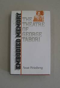 Embodied Memory: The Theatre of George Tabori