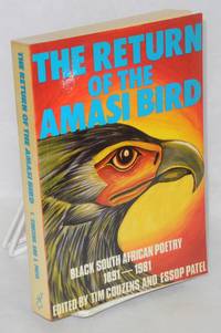 The return of the Amasi Bird: Black South African poetry 1891-1981