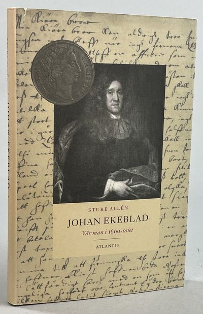 Johan Ekeblad. Vår man i 1600-talet. [Utg. av]…