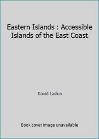 Eastern Islands : Accessible Islands of the East Coast