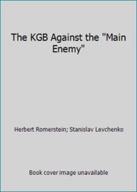 The KGB Against the Main Enemy